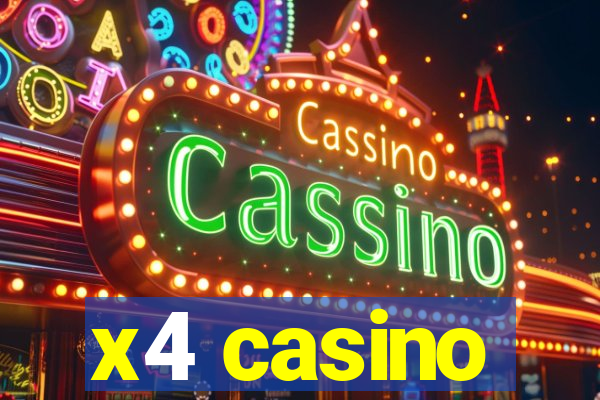 x4 casino